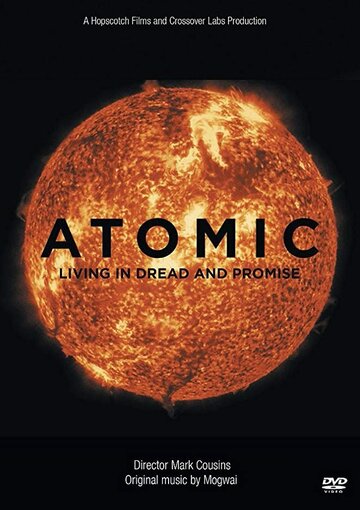 Атомы: жизнь в надежде и страхе (2015)