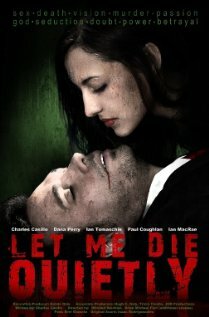Let Me Die Quietly (2009)